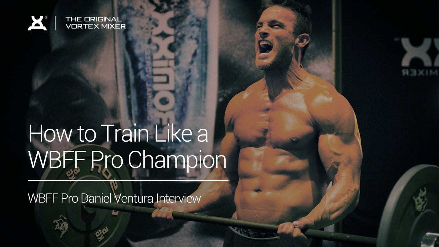 How to Train Like a WBFF Pro Champion | Daniel Ventura Interview